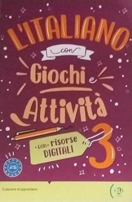 L’ITALIANO CON…GIOCHI E ATTIVITA DIGITALI + ACTIVITY BOOK + DIGITAL BOOK - VOLUME 3