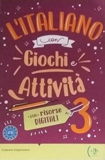 L’ITALIANO CON…GIOCHI E ATTIVITA DIGITALI + ACTIVITY BOOK + DIGITAL BOOK - VOLUME 3