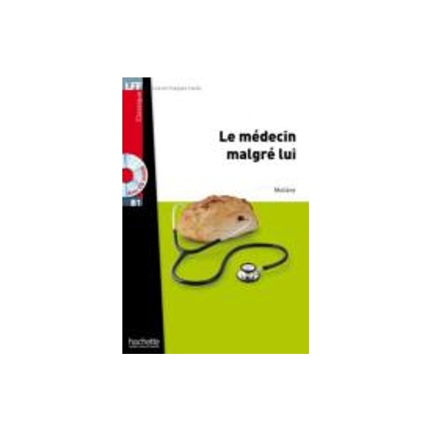 LFF :LE MEDECIN MALGRE LUI B1 (+ AUDIO CD)