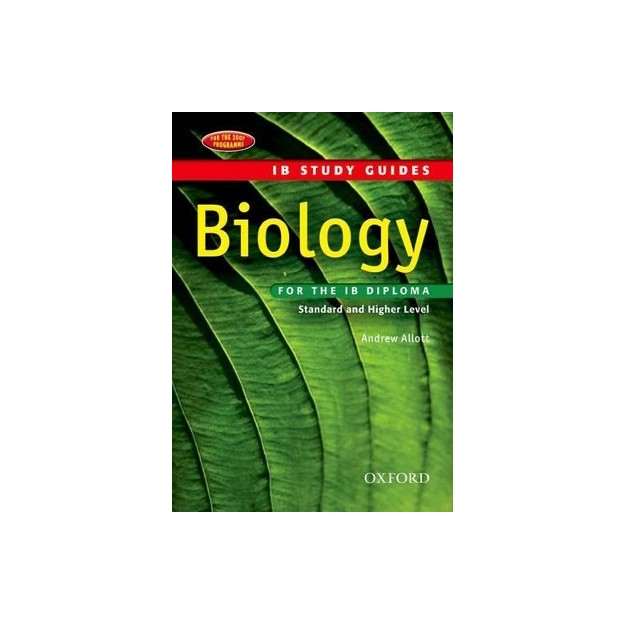 IB STUDY GUIDES IB : BIOLOGY (STANDARD AND HIGHER LEVEL) 2ND ED PB