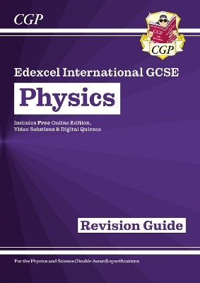EDEXCEL INTERNATIONAL GCSE PHYSICS FOR THE GRADE 9-1 COURSE PB