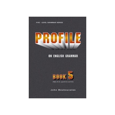 PROFILE ON ENGLISH GRAMMAR 5 PRE-FCE + FCE