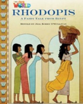 OUR WORLD READERS: RHODOPIS - BRET.ED.