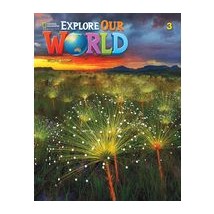 EXPLORE OUR WORLD 3 WB 2ND ED