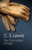 THE DISCARED IMAGE : AN INTRODUCTION TO MEDIEVAL AND RENAISSANCE LITERATURE PB