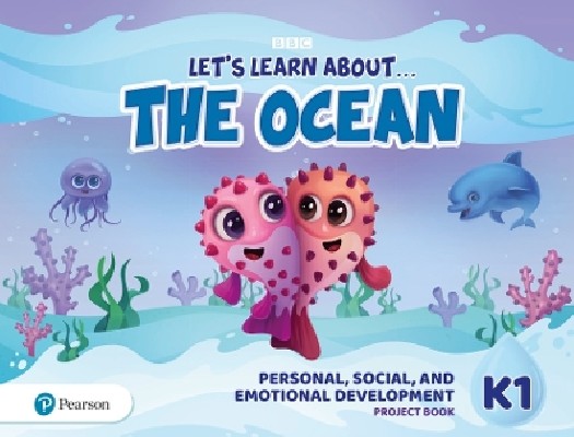 LETS LEARN ABOUT... THE OCEAN - JOURNEYS 1 PERSONAL, SOCIAL   EMOTIONAL DEVELOPMENT PROJECT BOOK