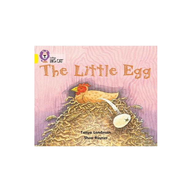 COLLINS BIG CAT : THE LITTLE EGG BAND 03/YELLOW PB