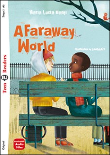 TEEN ELI READERS 2: A FARAWAY WORLD (+ DOWNLOADABLE MULTIMEDIA)