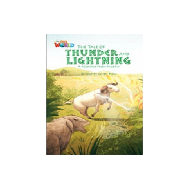 OUR WORLD READERS: THE TALE OF THUNDER AND LIGHTNING - BRET. ED.