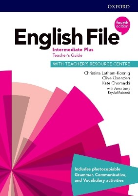 ENGLISH FILE INTERMEDIATE PLUS TCHRS GUIDE (+ TCHRS RESOURCE) 4TH ED