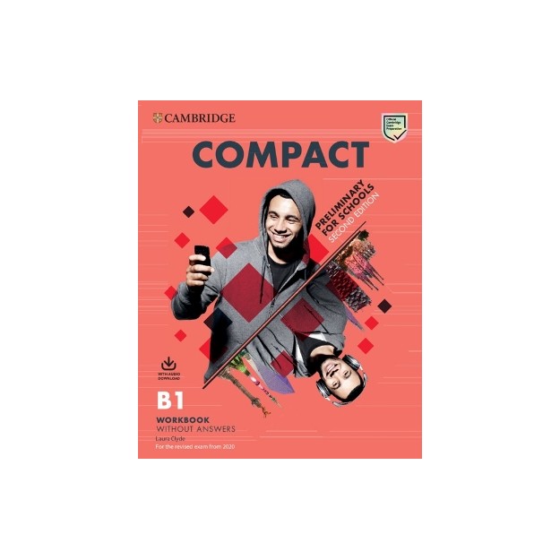 COMPACT PRELIMINARY FOR SCHOOLS WB (+ DOWNLOADABLE AUDIO) (FOR REVISED EXAM FROM 2020) 2ND ED