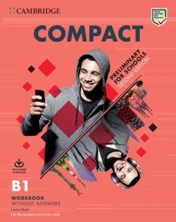 COMPACT PRELIMINARY FOR SCHOOLS WB (+ DOWNLOADABLE AUDIO) (FOR REVISED EXAM FROM 2020) 2ND ED