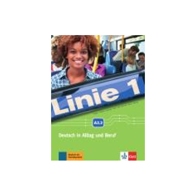 LINIE 1 A2.2 KURSBUCH   ARBEITSBUCH