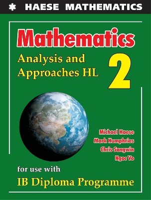 HAESE MATHEMATICS: ANALYSIS AND APPROACHES HL 2