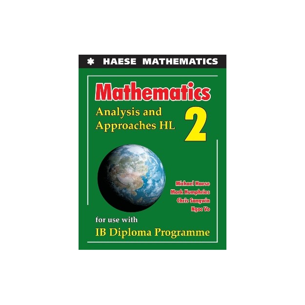 HAESE MATHEMATICS: ANALYSIS AND APPROACHES HL 2