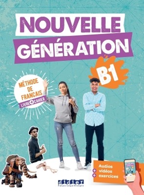 NOUVELLE GENERATION B1 METHODE + CAHIER (+DIDIERFLE-APP.)