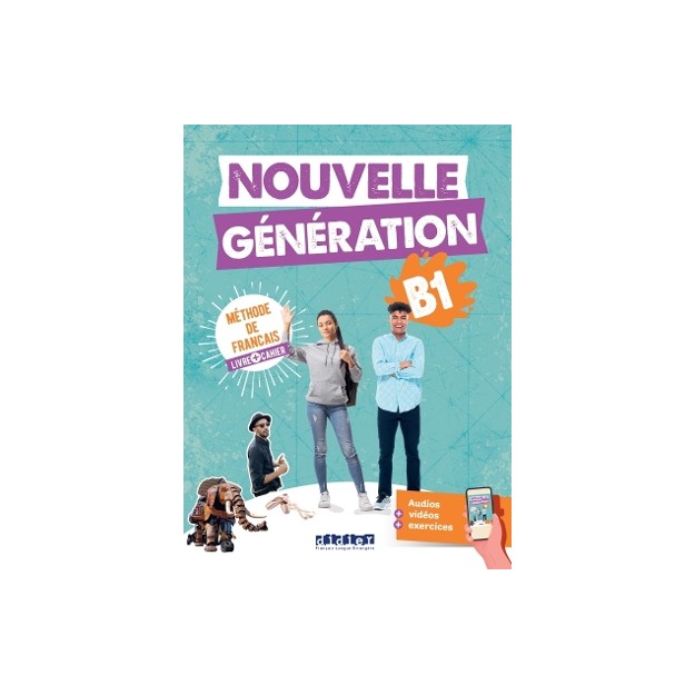 NOUVELLE GENERATION B1 METHODE + CAHIER (+DIDIERFLE-APP.)