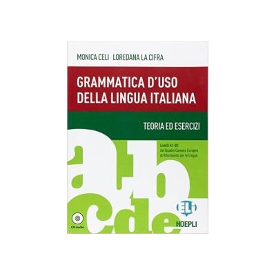 GRAMMATICA DUSO DELLA LINGUA ITALIANA (+ CD)