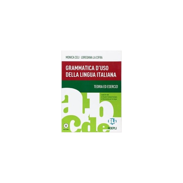 GRAMMATICA DUSO DELLA LINGUA ITALIANA (+ CD)