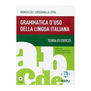 GRAMMATICA DUSO DELLA LINGUA ITALIANA (+ CD)