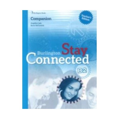 STAY CONNECTED B2 TCHRS COMPANION
