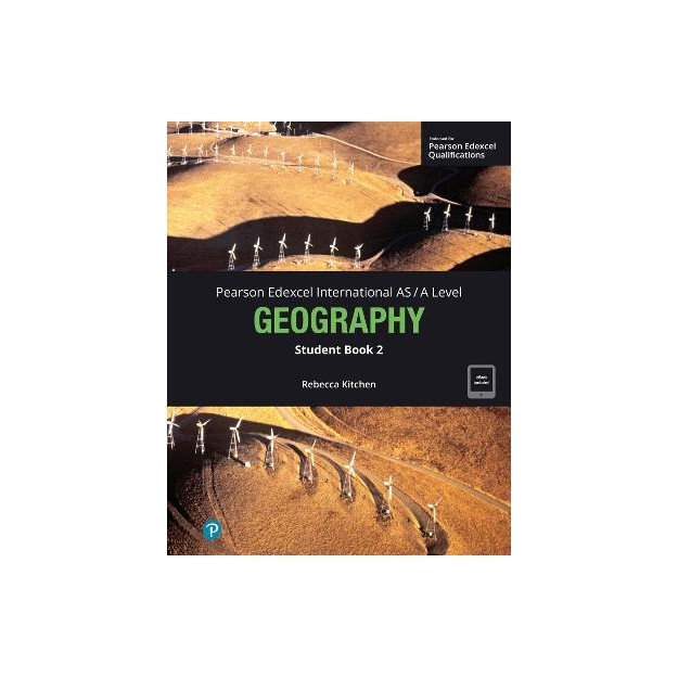 PEARSON EDEXCEL INTERNATIONAL AS/A GEOGRAPHY STUDENT BOOK 2