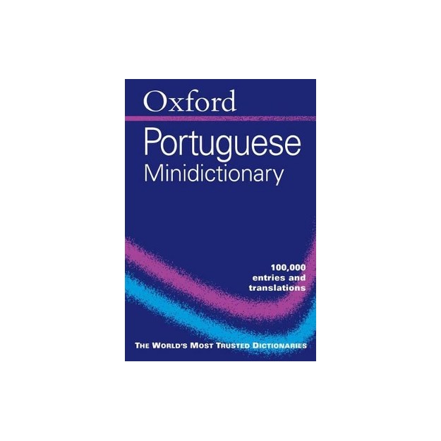 OXFORD DICTIONARIES : PORTUGUESE MINIDICTIONARY * FL