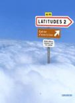 LATITUDES 2 A2 + B1 CAHIER (+ CD)