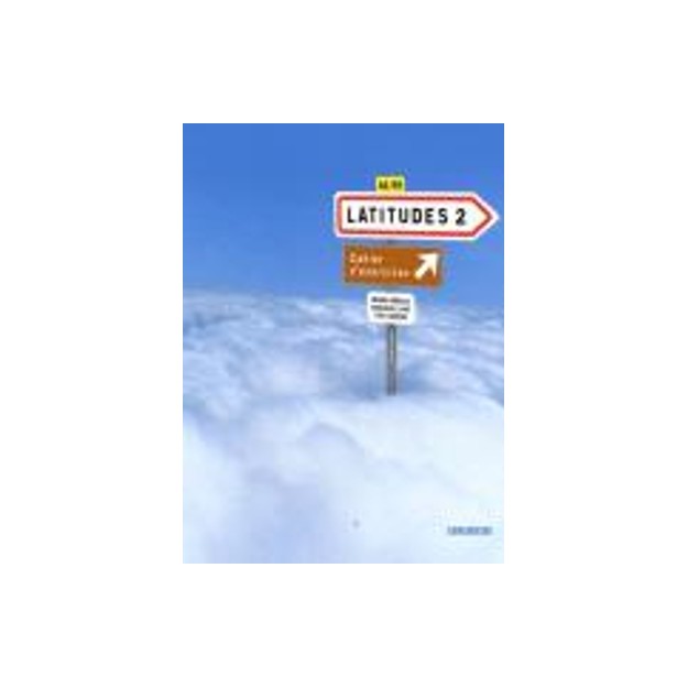 LATITUDES 2 A2 + B1 CAHIER (+ CD)