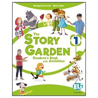 THE STORY GARDEN - STUDENTS   ACTIVITY BOOK 1