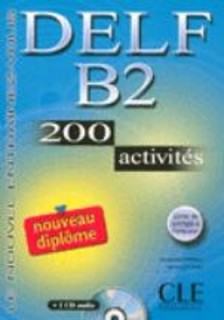 DELF B2 METHODE (+ CD) (200 ACTIVITES) N/E