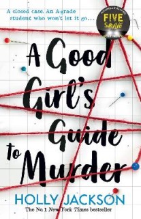 A GOOD GIRLS GUIDE TO MURDER 1