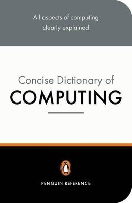 PENGUIN DICTIONARY : CONCISE COMPUTING  PB B
