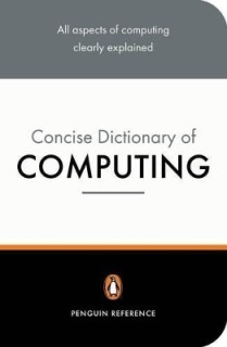 PENGUIN DICTIONARY : CONCISE COMPUTING  PB B