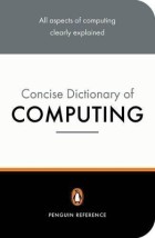 PENGUIN DICTIONARY : CONCISE COMPUTING PB B