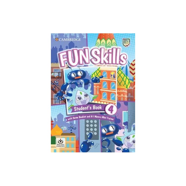 FUN SKILLS EXAM PACK A1 MOVERS SB LEVEL 4 (+ HOME BOOKLET   A1 MOVERS MINI TRAINER WITH DOWNLOADABLE AUDIO)