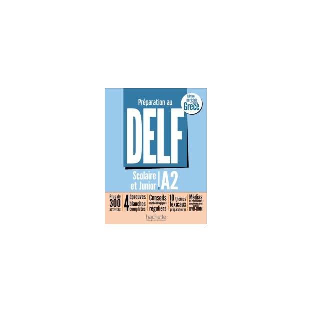 DELF SCOLAIRE   JUNIOR A2 (ECRIT ET ORAL) METHODE (+ DVD-ROM) POUR LA GRECE