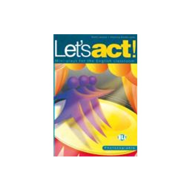 LETS ACT! - PHOTOCOPIABLE