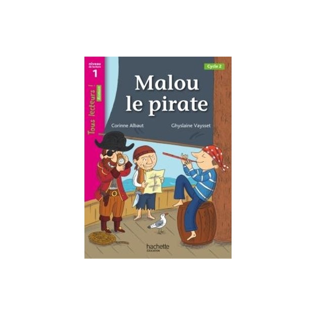 TOUS LECTEURS! 1: MALOU LE PIRATE  PB