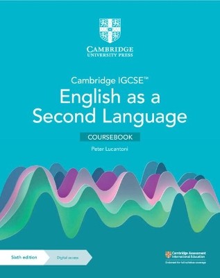 CAMBRIDGE IGCSE™ ENGLISH AS A SECOND LANGUAGE COURSEBOOK WITH DIGITAL ACCESS (6TH EDITION)