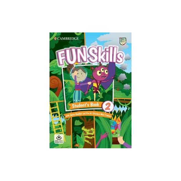 FUN SKILLS EXAM PACK PRE A1 STARTERS SB LEVEL 2 (+ HOME BOOKLET   PRE A1 STARTERS MINI TRAINER WITH DOWNLOADABLE AUDIO)