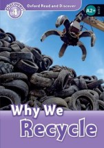 OXFORD READ IMAGINE 4: WHY WE RECYCLE
