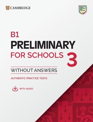 CAMBRIDGE ENGLISH PRELIMINARY FOR SCHOOLS 3 SB (+ DIGITAL PACK)