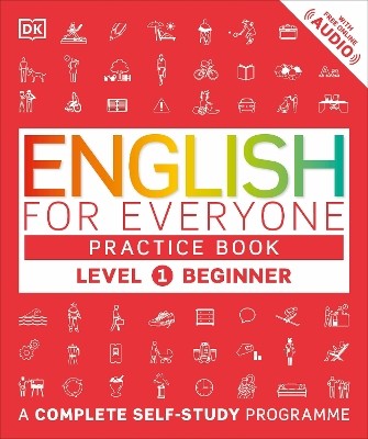 ENGLISH FOR EVERYONE [PRACTICE BOOK LEVEL 1 BEGINNER]