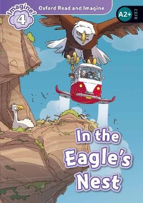 OXFORD READ   IMAGINE 3: IN THE EAGLES NEST