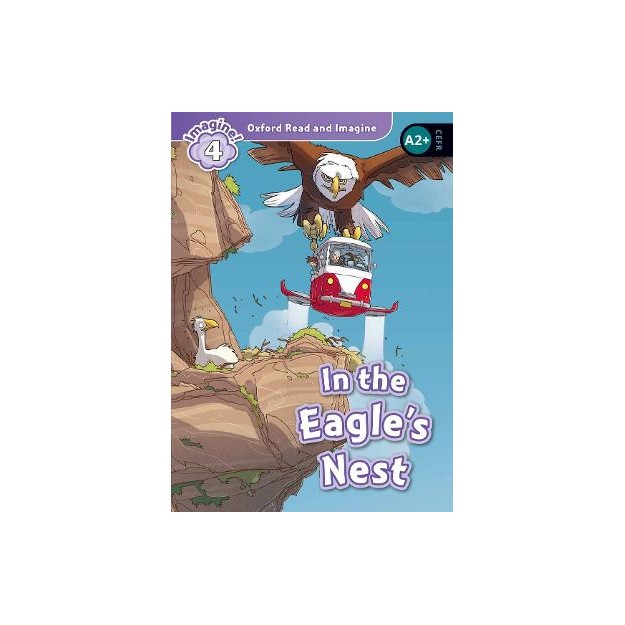 OXFORD READ   IMAGINE 3: IN THE EAGLES NEST