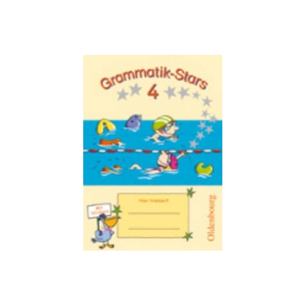 GRAMMATIK-STARS: UBUNGSHEFT (MIT LOSUNGEN) (4. SCHULJAHR) GRAMMATIK-STARS 4 UBUNGSHEFT MIT LOSUNGEN