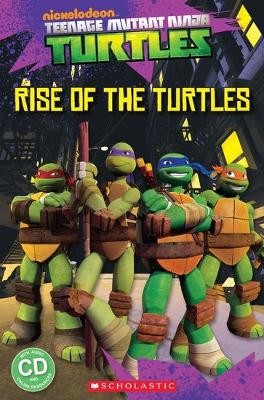 POPCORN ELT READERS 1: TEENAGE MUTANT NINJA TURTLES: RISE OF THE TURTLES