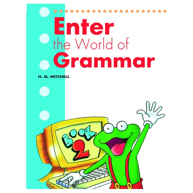 ENTER THE WORLD OF GRAMMAR 2 GREEK VERSION