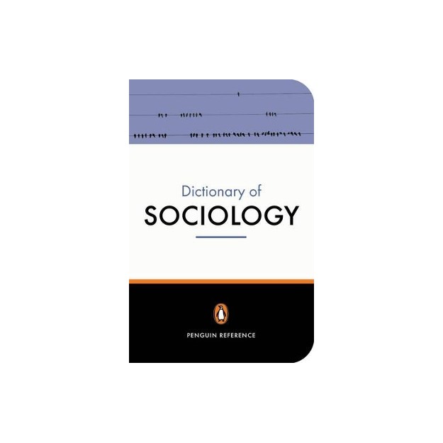 PENGUIN DICTIONARY : SOCIOLOGY * 4TH ED PB B